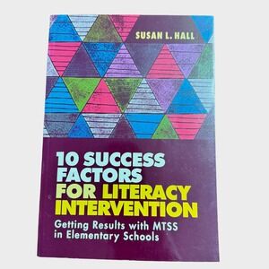 10 Success Factors for Literacy Intervention with MTSS Elem Schools Susan Hall‎